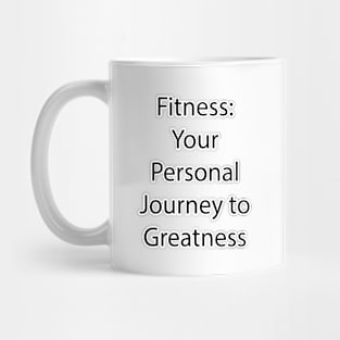 Fitness Quote 3 Mug